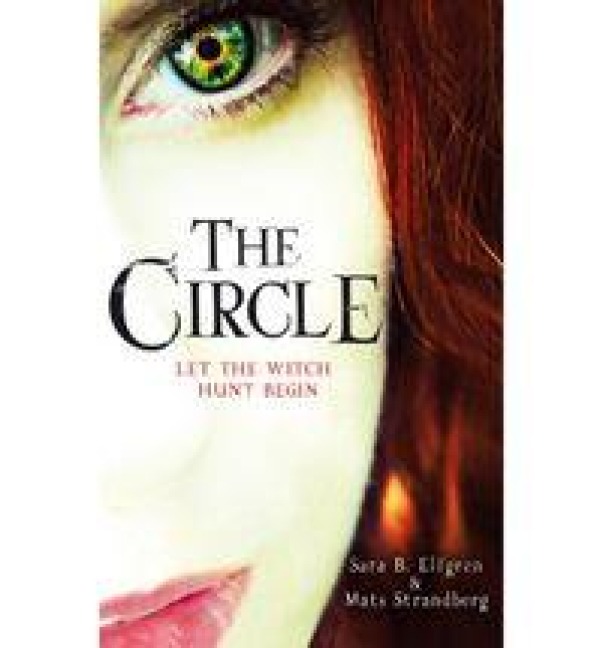 The Circle - Sara B. Elfgren, Mats Strandberg