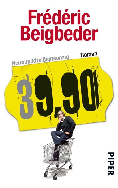 Neununddreißigneunzig - Frédéric Beigbeder