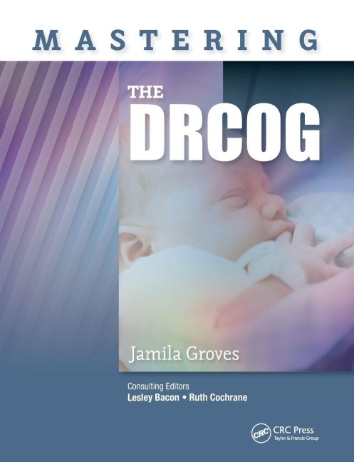 Mastering the DRCOG - Jamila Groves
