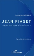Cover-Bild zum Titel 'Jean Piaget simplement expliqué aux étudiants' von 'Jean Bernard Makanga'