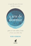 Cover-Bild zum Titel 'A arte de dormir' von 'Rob Hobson'