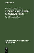 Ciceros Rede für T. Annivs Milo - Marcus Tullius Cicero
