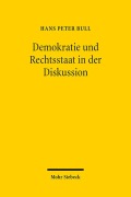 Cover-Bild zum Titel 'Demokratie und Rechtsstaat in der Diskussion' von 'Hans Peter Bull'