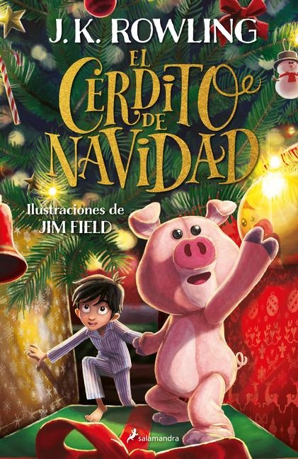 El Cerdito de Navidad / The Christmas Pig - J K Rowling