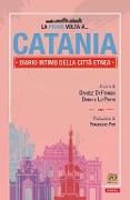 Cover-Bild zum Titel 'La prima volta a... Catania. Diario intimo della città etnea' von ''