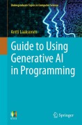 Cover-Bild zum Titel 'Guide to Using Generative AI in Programming' von 'Antti Laaksonen'