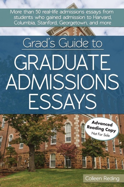 Grad's Guide to Graduate Admissions Essays - Colleen Reding