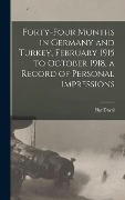 Cover-Bild zum Titel 'Forty-four Months in Germany and Turkey, February 1915 to October 1918, a Record of Personal Impressions' von 'Har Dayal'
