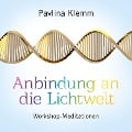 Cover-Bild zum Titel 'ANBINDUNG AN DIE LICHTWELT' von 'Pavlina Klemm, Sayama'