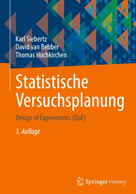 Statistische Versuchsplanung - Karl Siebertz, David Van Bebber, Thomas Hochkirchen