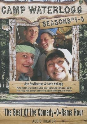 Camp Waterlogg Chronicles, Seasons #1-5: The Best of the Comedy-O-Rama Hour - Pedro Pablo Sacristan