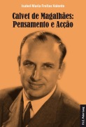 Cover-Bild zum Titel 'Calvet de Magalhães: Pensamento e Acção' von 'Isabel Maria Freitas Valente'