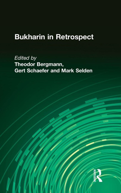 Bukharin in Retrospect - Theodor Bergmann, Moshe Lewin