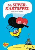 Cover-Bild zum Titel 'Die Superkartoffel - Super-Superkartoffel' von 'Artur Laperla'
