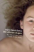 Mit offenen Augen - Joyce Carol Oates