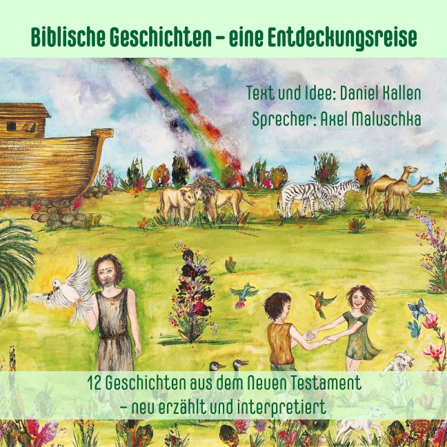 Biblische Geschichten für Eltern und Kinder - neu erzählt und interpretiert 2 - Daniel Kallen