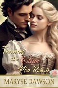 Cover-Bild zum Titel 'Taming the Willful Miss Roberts' von 'Maryse Dawson'