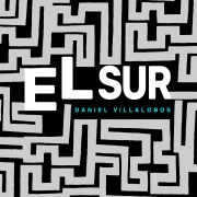 Cover-Bild zum Titel 'El sur' von 'Daniel Villalobos'