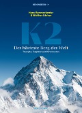 K2 - Der härteste Berg der Welt - Hans Kammerlander, Walther Lücker