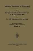 Cover-Bild zum Titel 'Energiewirtschaftliche Untersuchungen in 15 Molkereibetrieben' von 'Kuhlig, B. Lichtenberger'