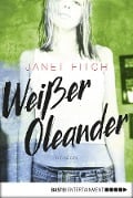 Cover-Bild zum Titel 'Weißer Oleander' von 'Janet Fitch'