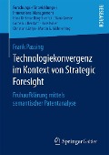 Technologiekonvergenz im Kontext von Strategic Foresight - Frank Passing