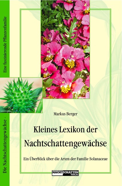 Kleines Lexikon der Nachtschattengewächse - Markus Berger