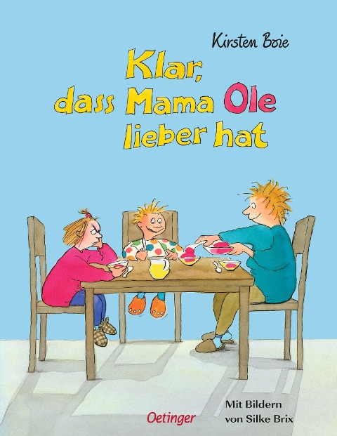 Klar, daß Mama Ole / Anna lieber hat - Kirsten Boie, Silke Brix-Henker