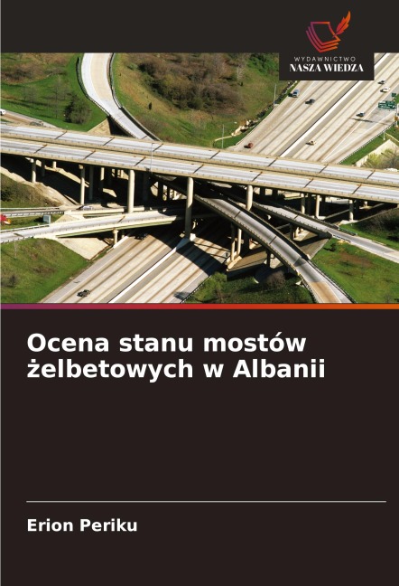 Ocena stanu mostów ¿elbetowych w Albanii - Erion Periku