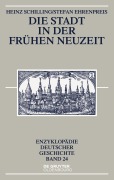 Cover-Bild zum Titel 'Die Stadt in der Frühen Neuzeit' von 'Stefan Ehrenpreis, Heinz Schilling'