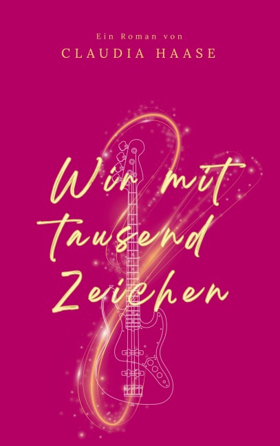Wir mit tausend Zeichen - Claudia Haase