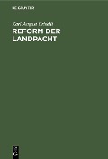 Cover-Bild zum Titel 'Reform der Landpacht' von 'Karl-August Crisolli'