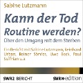 Cover-Bild zum Titel 'Kann der Tod Routine werden?' von 'Sabine Lutzmann'