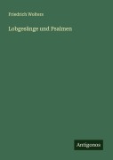 Cover-Bild zum Titel 'Lobgesänge und Psalmen' von 'Friedrich Wolters'