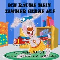 Cover-Bild zum Titel 'Ich räume mein Zimmer gerne auf (German Children's Book)' von 'Shelley Admont, Kidkiddos Books'