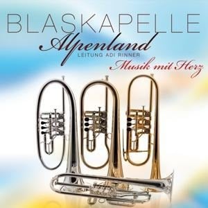 Musik mit Herz - Blaskapelle Alpenland