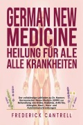 Cover-Bild zum Titel 'German New Medicine  Heilung für alle Krankheiten' von 'Frederick Cantrell'