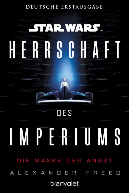 Star Wars(TM) Herrschaft des Imperiums - Die Maske der Angst - Alexander Freed