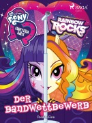Cover-Bild zum Titel 'My Little Pony - Equestria Girls - Der Bandwettbewerb' von 'Perdita Finn'