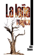 Cover-Bild zum Titel 'La Leña Mágica' von 'Julius Chinamo'