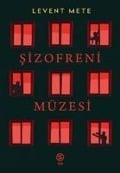 Cover-Bild zum Titel 'Sizofreni Müzesi' von 'Levent Mete'