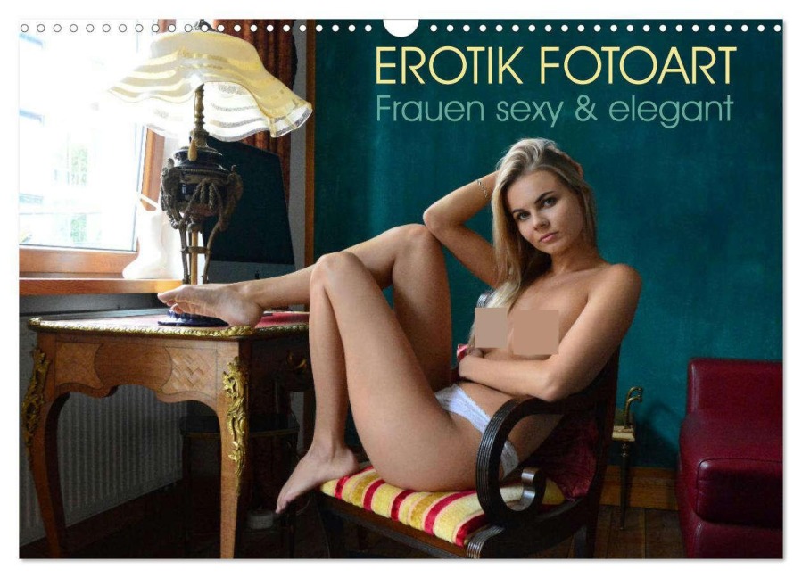 Erotik Fotoart - Frauen sexy & elegant (Wandkalender 2026 DIN A3 quer), CALVENDO Monatskalender - Peter Walter