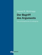 Cover-Bild zum Titel 'Der Begriff des Arguments' von 'Harald R. Wohlrapp'