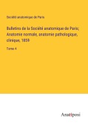 Cover-Bild zum Titel 'Bulletins de la Société anatomique de Paris; Anatomie normale, anatomie pathologique, clinique, 1859' von 'Société Anatomique De Paris'