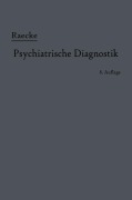 Cover-Bild zum Titel 'Grundriss der psychiatrischen Diagnostik' von 'Julius Raecke'