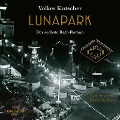 Cover-Bild zum Titel 'Lunapark (Die Gereon-Rath-Romane 6)' von 'Volker Kutscher'