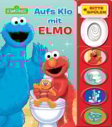 Sesamstraße - Aufs Klo mit Elmo - Mein Klo-Soundbuch - Pappbilderbuch mit Klospülung und 8 Geräuschen - 