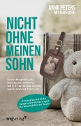 Cover-Bild zum Titel 'Nicht ohne meinen Sohn' von 'Anna Peters, Alice Huth'
