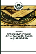 Cover-Bild zum Titel 'Chris Cleave'in "Küçük Ar¿"s¿: Göçmenlik, Ötekilik ve Çokkültürlülük' von 'Özlem Ulucan'