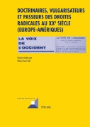 Cover-Bild zum Titel 'Doctrinaires, vulgarisateurs et passeurs des droites radicales au XX e siècle- (Europe-Amériques)' von ''